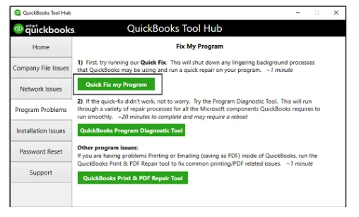 Run the Quick Fix My Program from the QuickBooks Tool Hub
